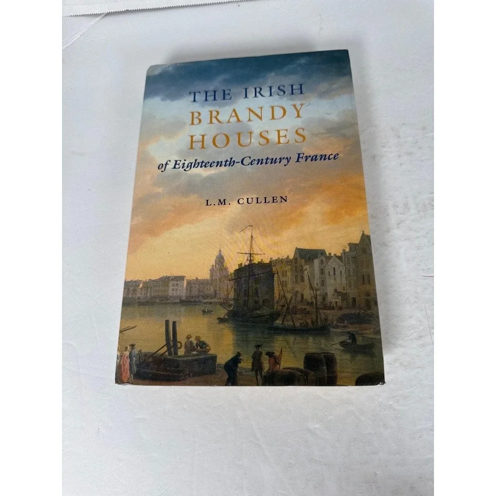 Irish Brandy Houses L.M. Cullen 2000 First Edition Signed History Lilliput Press